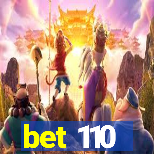 bet 110